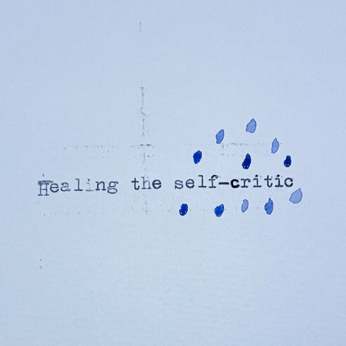 Healing the Self-Critic