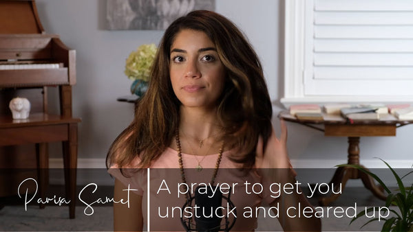 A prayer to get you unstuck and cleared up